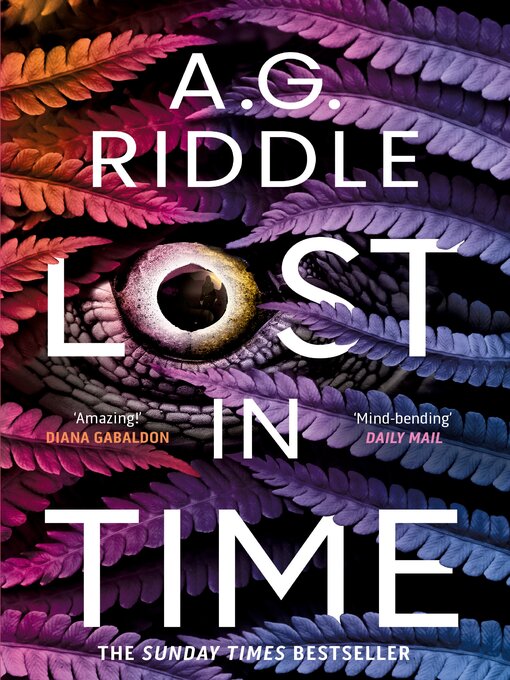 Title details for Lost in Time by A.G. Riddle - Available